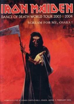 Iron Maiden (UK-1) : Scream for Me, Osaka ! (DVD)